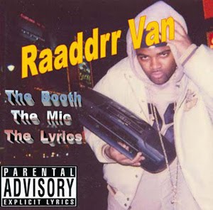 This is Raaddrr Van, stealing someone's boombox in the late 90's